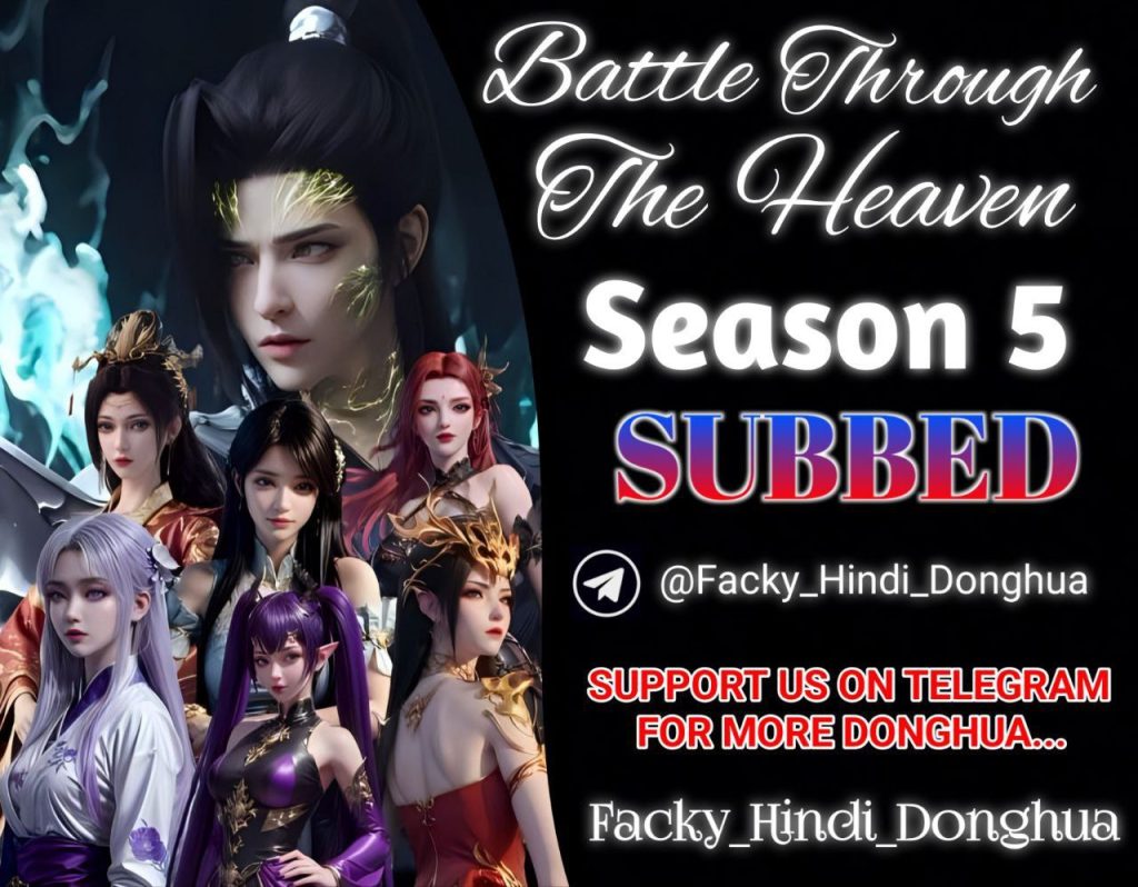 Battle Through The Heavens S5 Hindi Subbed | Download in a Good Best Quality