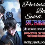 Peerless battle spirit hindi subbed