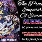 Proud emperor of eternity season 1 hindi subbed