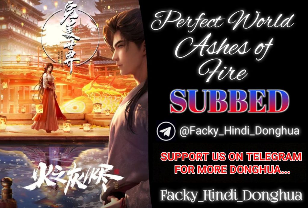 Perfect World Movie: Ashes of Fire Hindi Subbed