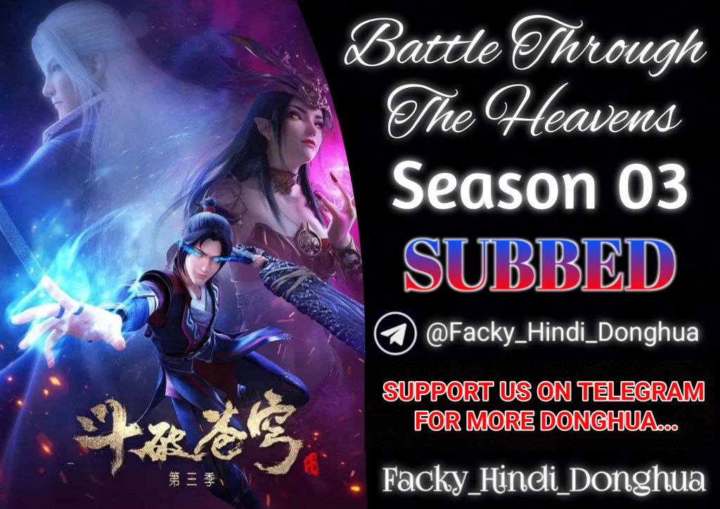 Battle Through The Heavens S3 Hindi Subbed | Download in a Good Best Quality
