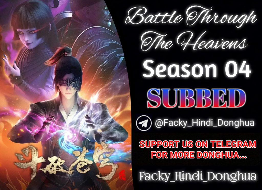 Battle Through The Heavens S4 Hindi Subbed | Download in a Good Best Quality