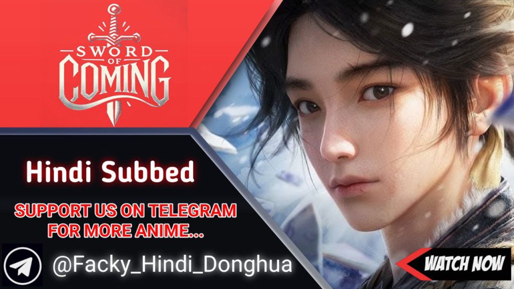 Sword Of Coming Season 1 Hindi Sub