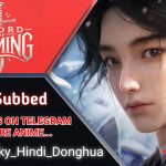 Sword Of Coming Season 1 Hindi Sub