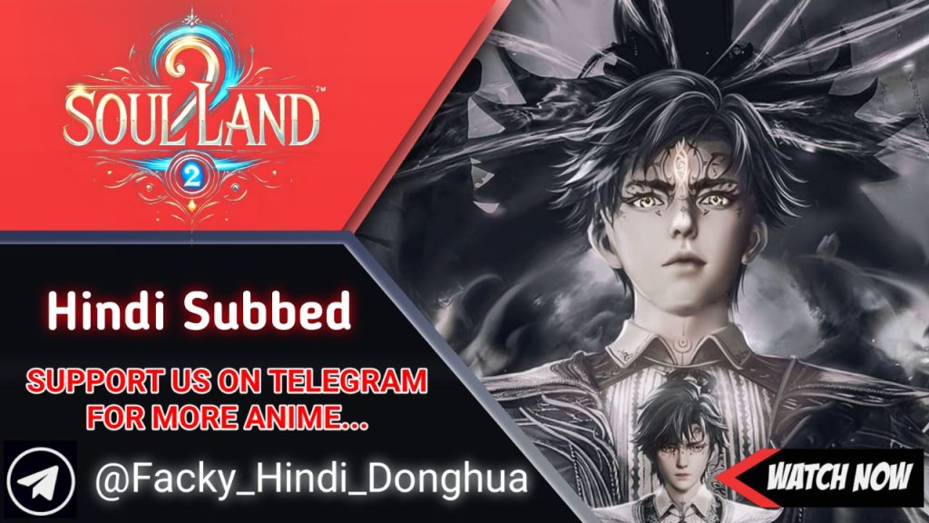 Soul land 2 hindi Subbed
