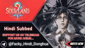 Soul land 2 Hindi Subbed [175] | Download Best watch Quality