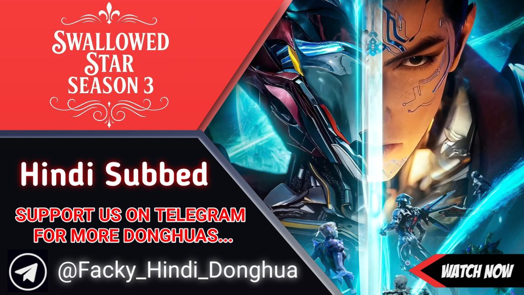 Swallowed Star Season 3 Hindi Subbed