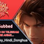 Martial Universe S5 Hindi Subbed