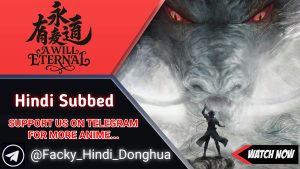 A Will Eternal Hindi Subbed | Watch in Best Quality