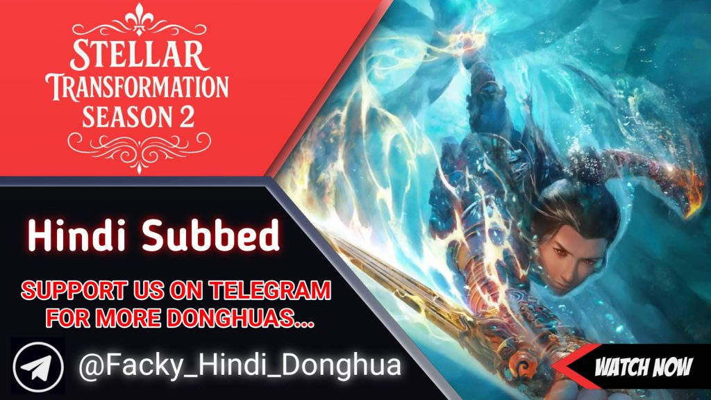 Stellar Transformation Season 2 Hindi Subbed