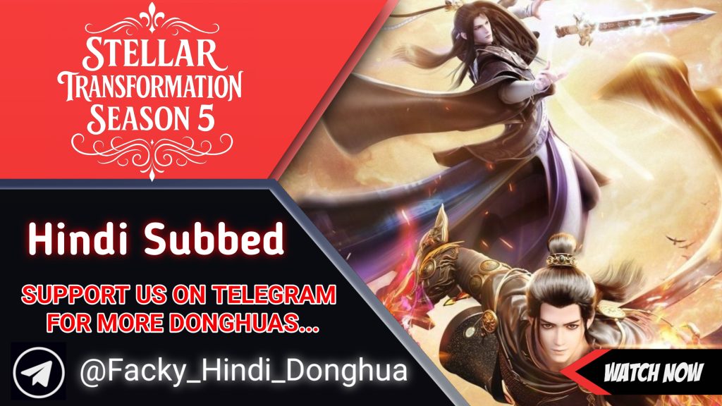 Stellar Transformation Season 5 Hindi Subbed