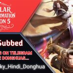Stellar Transformation Season 5 Hindi Subbed
