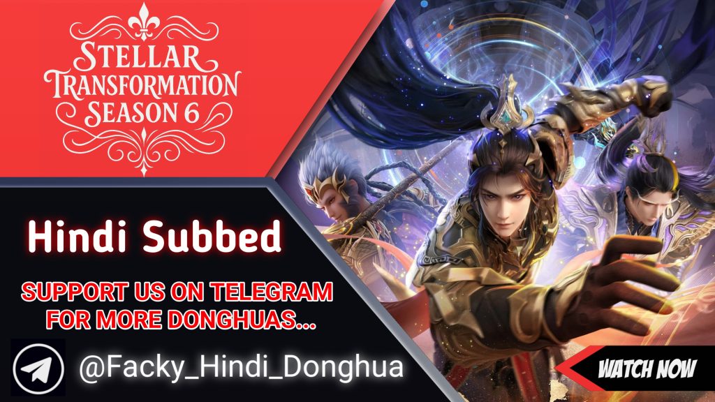 Stellar Transformation Season 6 Hindi Subbed
