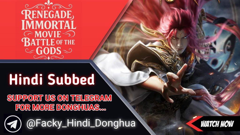 Renegade Immortal Movie: Battle Of The Gods hindi Subbed