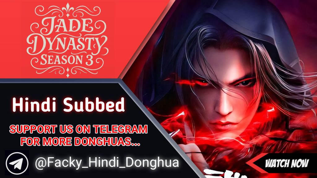 Jade Dynasty Season 3 Hindi Subbed