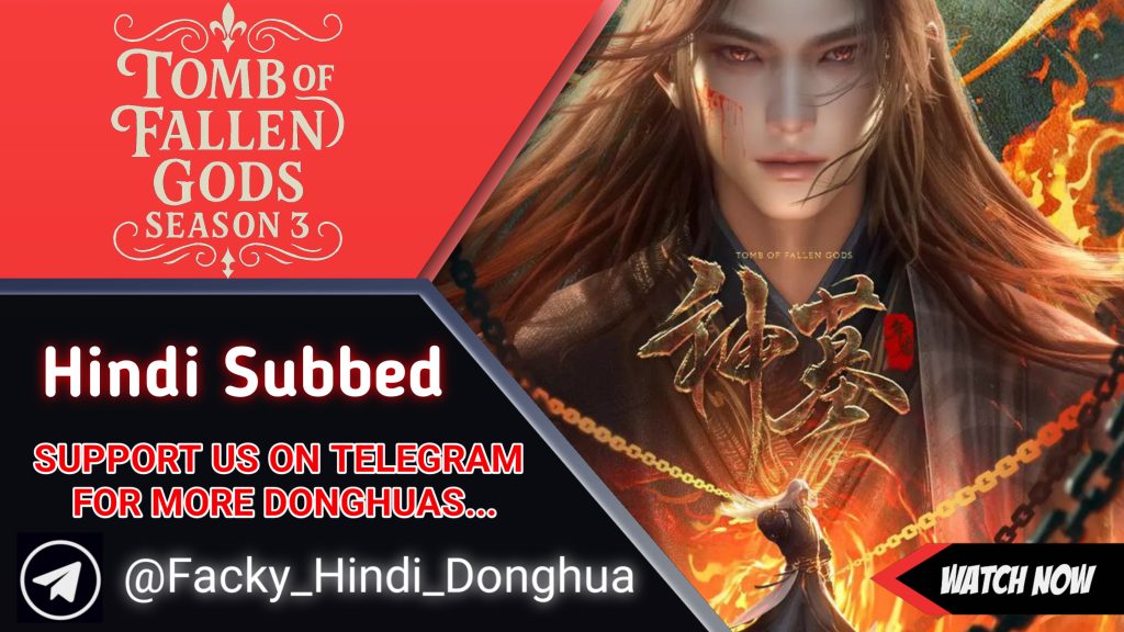 Tomb of Fallen Gods Season 3 Hindi Subbed