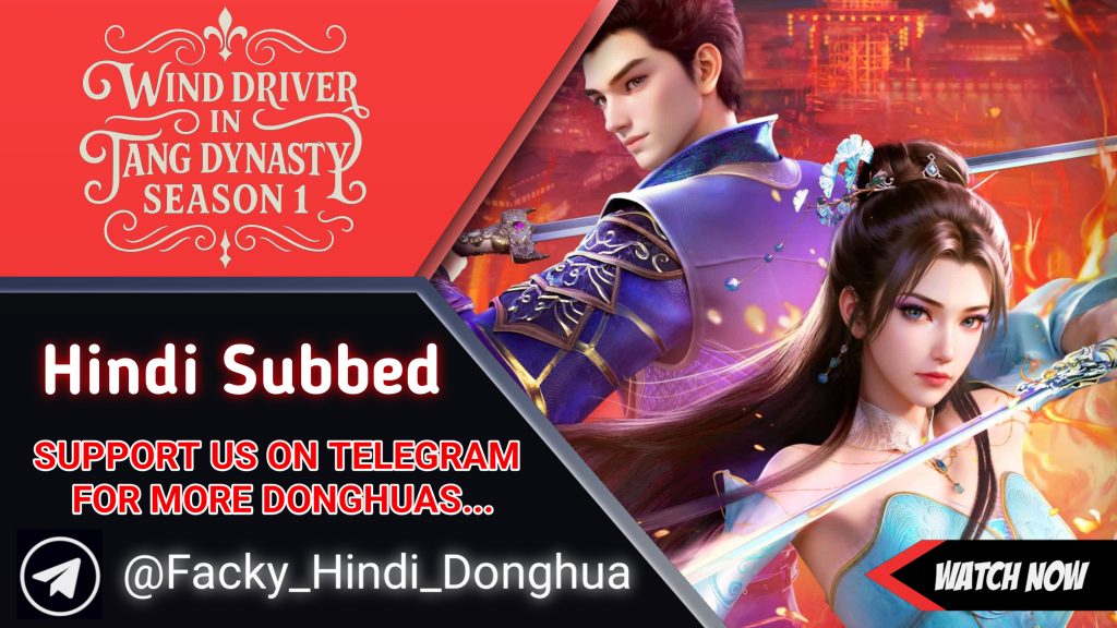 Wind Driver In Tang Dynasty Season 1 Hindi Subbed