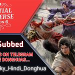 Martial Universe Season 6 Hindi Subbed