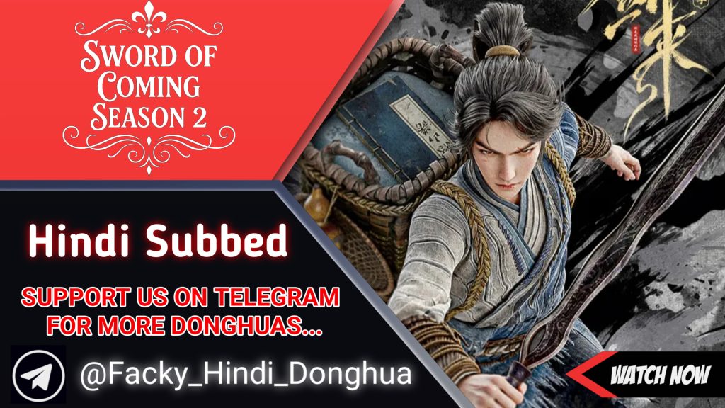 Sword Of Coming Season 2 Hindi Subbed