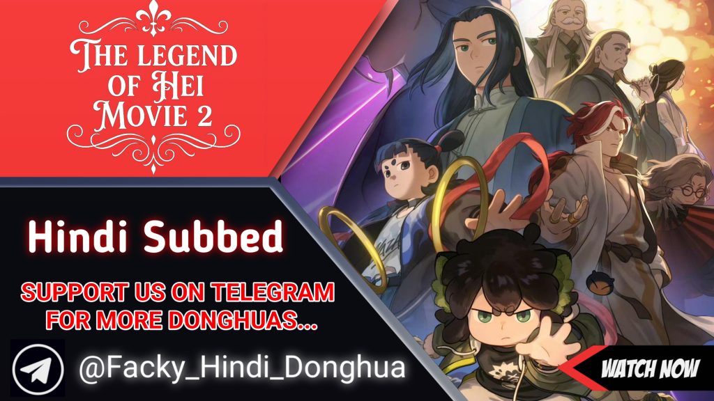 The Legend Of Hei 2 Hindi Subbed
