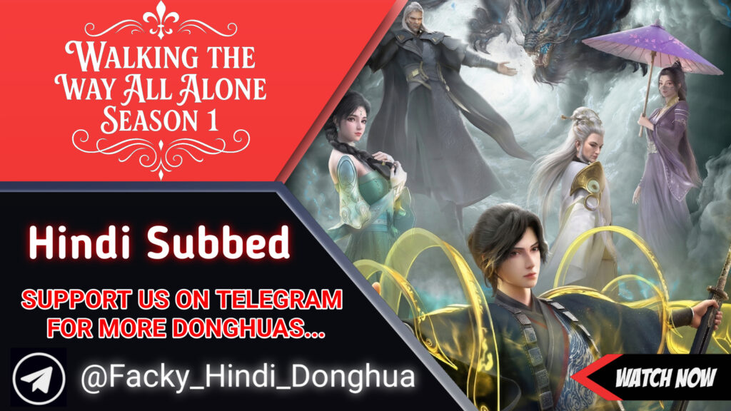 Walking the Way All Alone Season 1 Hindi Subbed