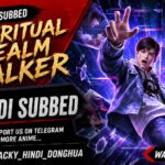 Spiritual Realm Walker Season 1 Hindi Subbed