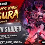 The westward asura Season 2 Hindi Subbed