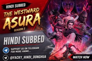The westward asura Season 2 Hindi Subbed